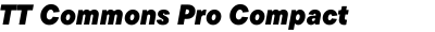 TT Commons Pro Compact ExtraBlack Italic